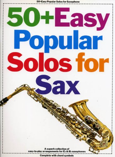 50+ Easy Popular Solos For Sax Bb And Eb Inst