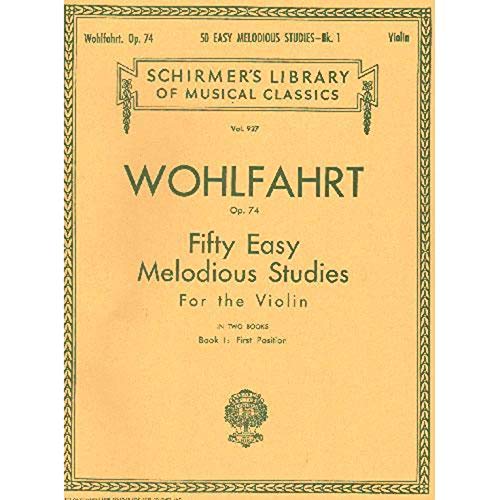 50 Easy Melodious Studies, Op. 74 - Book 1: Violin Method: Schirmer Library of Classics Volume 927 Violin Method