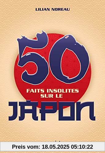 50 Faits insolites sur le Japon