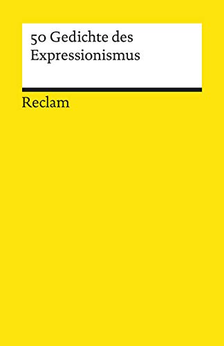 50 Gedichte des Expressionismus (Reclams Universal-Bibliothek)