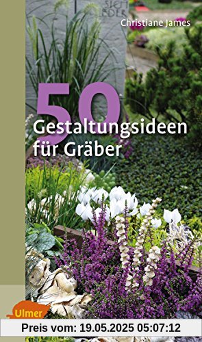 50 Gestaltungsideen für Gräber (Katalogbuch)