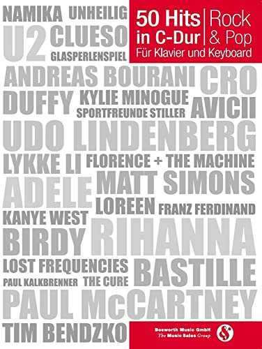 50 Hits in C-Dur für Klavier und Keyboard Rock & Pop: Songbook 50 Hits in C-Dur für Klavier und Keyboard Rock & Pop: Songbook