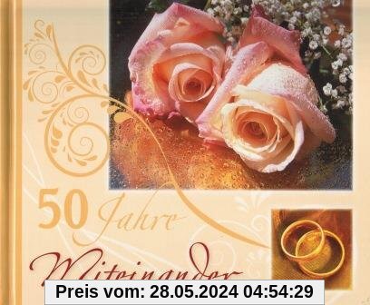 50 Jahre Miteinander: Zur Goldenen Hochzeit