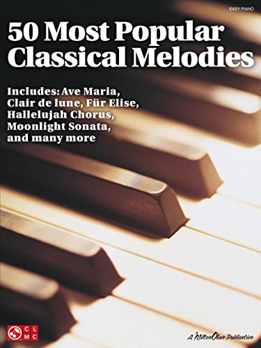 50 Most Popular Classical Melodies: Klavierpartitur, Sammelband für Klavier von Cherry Lane Music Company