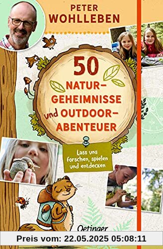 50 Naturgeheimnisse und Outdoorabenteuer: Lass uns forschen, spielen und entdecken! (Peter & Piet)