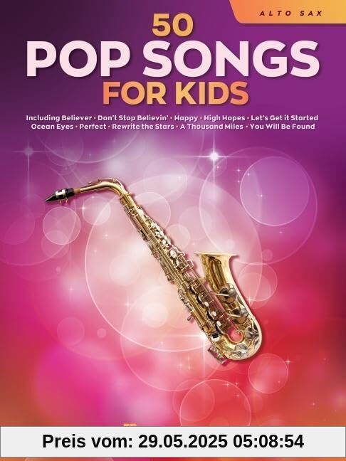 50 Pop Songs for Kids for Alto Sax