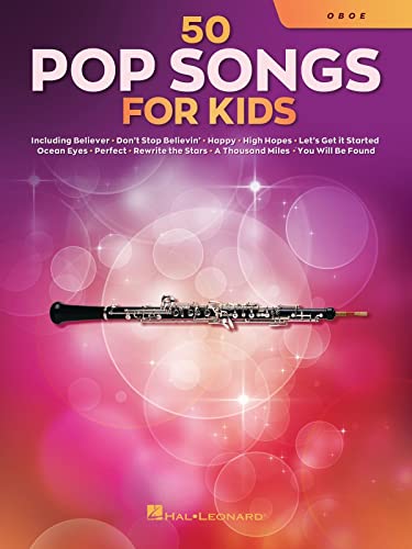 50 Pop Songs for Kids for Oboe: For Oboe