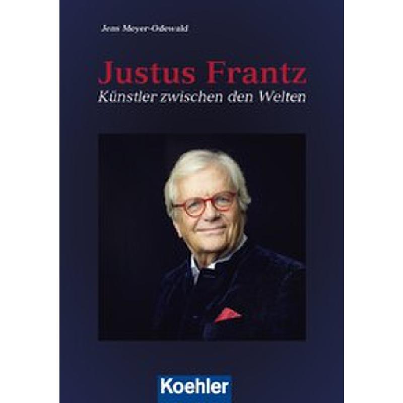 Justus Frantz - Künstler zwischen den Welten