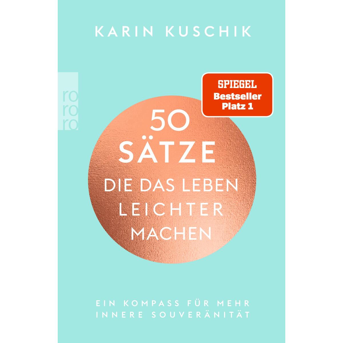 50 Sätze, die das Leben leichter machen von Rowohlt Taschenbuch