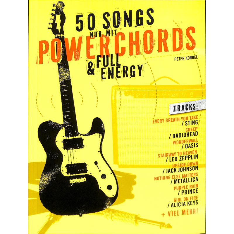 50 Songs nur mit Powerchords + Full Energy 50 Songs nur mit Powerchords + Full Energy