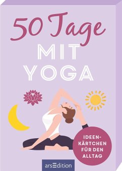 50 Tage mit Yoga. Ideenkärtchen für den Alltag von ars edition