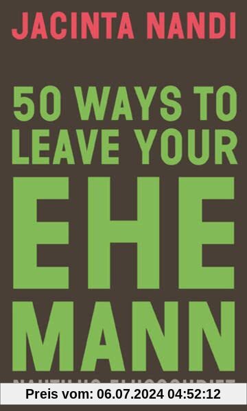 50 Ways to Leave Your Ehemann (Nautilus Flugschrift)