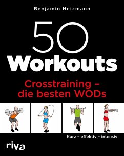 50 Workouts - Crosstraining - die besten WODs von Riva / riva Verlag