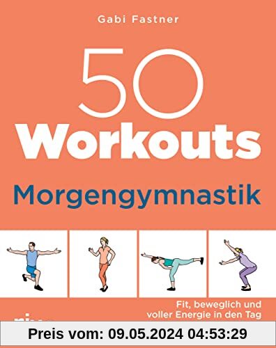 50 Workouts – Morgengymnastik: Fit, beweglich und voller Energie in den Tag