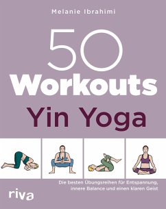 50 Workouts - Yin Yoga von Riva / riva Verlag