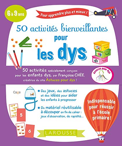 50 activités bienveillantes pour les dys von Larousse