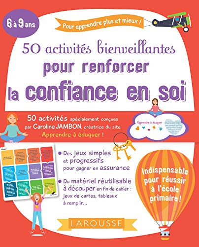 50 activités bienveillantes pour renforcer la confiance en soi von Larousse