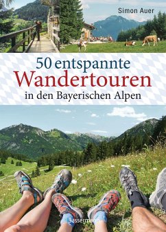 50 entspannte Wandertouren in den Bayerischen Alpen von Bassermann