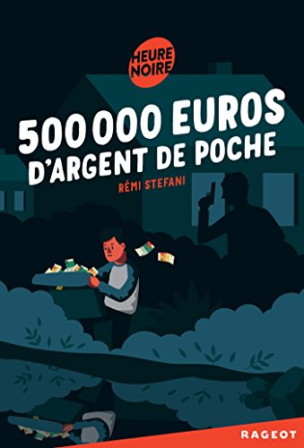 500 000 euros d'argent de poche