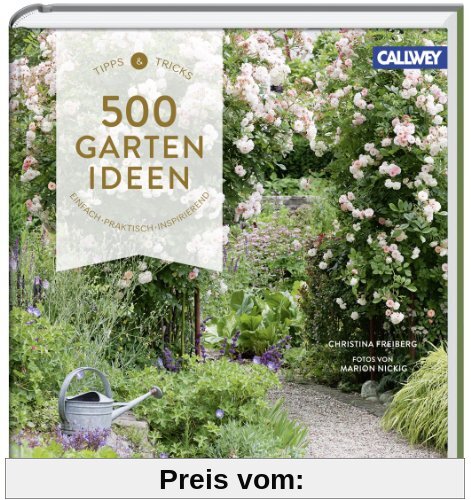 500 Gartenideen: Einfach, praktisch, inspirierend