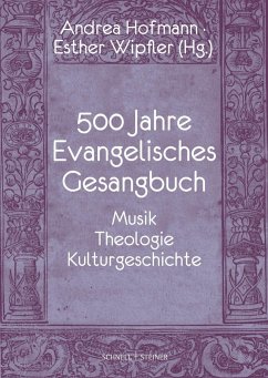500 Jahre Evangelisches Gesangbuch von Schnell & Steiner
