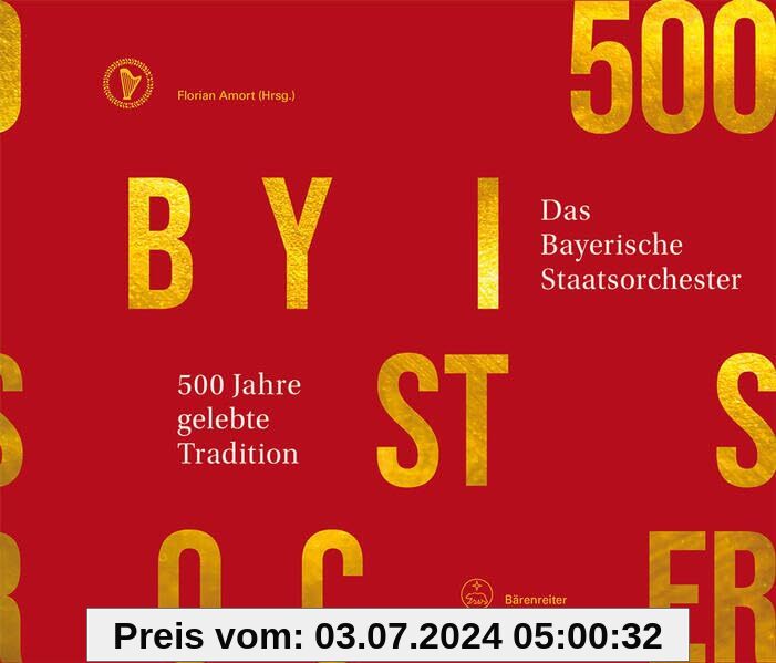 500 Jahre gelebte Tradition: Das Bayerische Staatsorchester