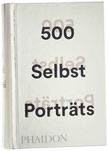 500 Selbstporträts von Phaidon, Berlin