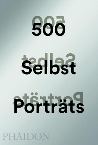 500 Selbstporträts von PHAIDON