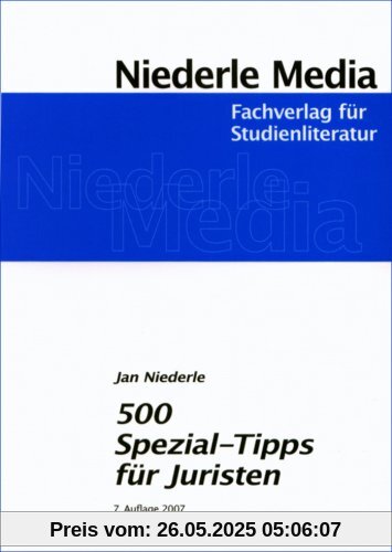 500 Spezial-Tipps für Juristen: Wie man geschickt durchs Studium und das Examen kommt