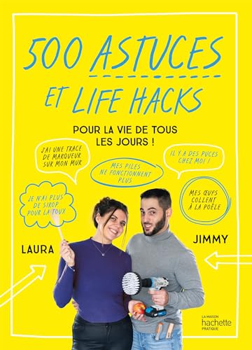 500 astuces et life hacks de la vie de tous les jours von HACHETTE PRAT