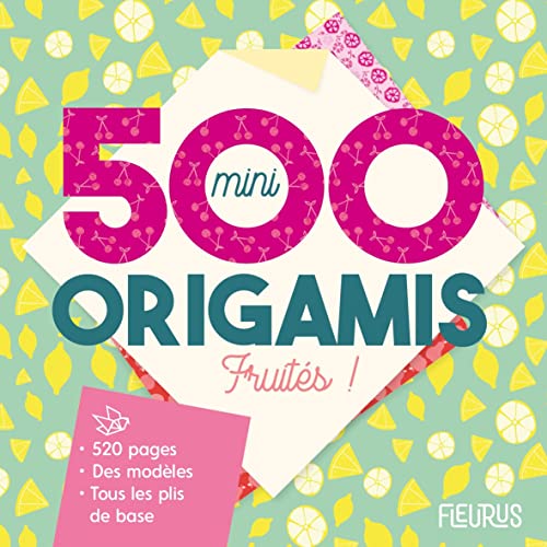 500 mini origami fruités 500 mini origami fruités