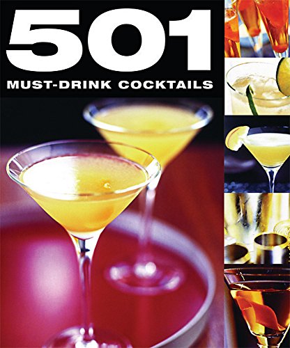 501 Must-Drink Cocktails (501 Series) von Bounty