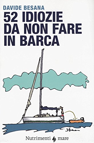 52 Idiozie Da Non Fare in Barca (Transiti blu)