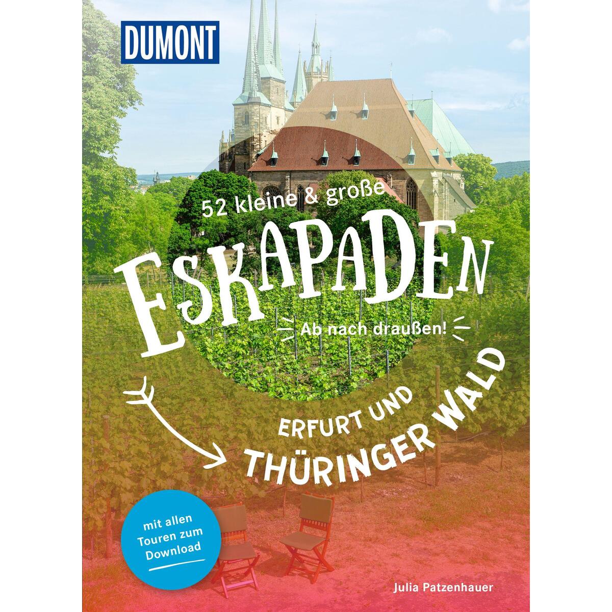 52 kleine & große Eskapaden Erfurt und Thüringer Wald von Dumont Reise Vlg GmbH + C