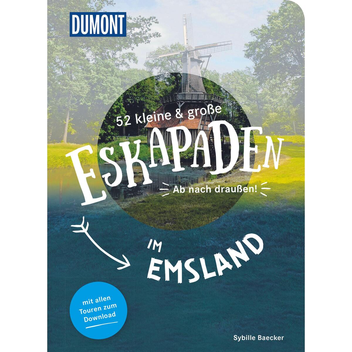 52 kleine & große Eskapaden im Emsland von Dumont Reise Vlg GmbH + C