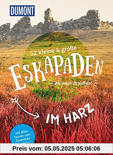 52 kleine und große Eskapaden rund um Harz: Ab nach draußen! (DuMont Eskapaden)