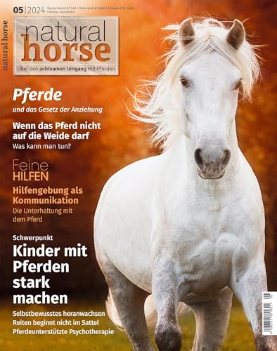 Natural Horse 53: Kinder mit Pferden stark machen Natural Horse 53: Kinder mit Pferden stark machen von Crystal Verlag