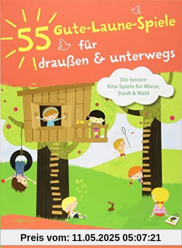 55 Gute-Laune-Spiele für draußen & unterwegs: Die besten Kita-Spiele für Wiese, Stadt und Wald