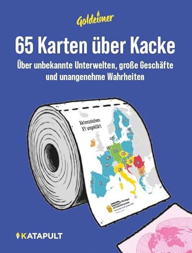 65 Karten über Kacke: Über unbekannte Geschäfte und unangenehme Wahrheiten von KATAPULT Verlag
