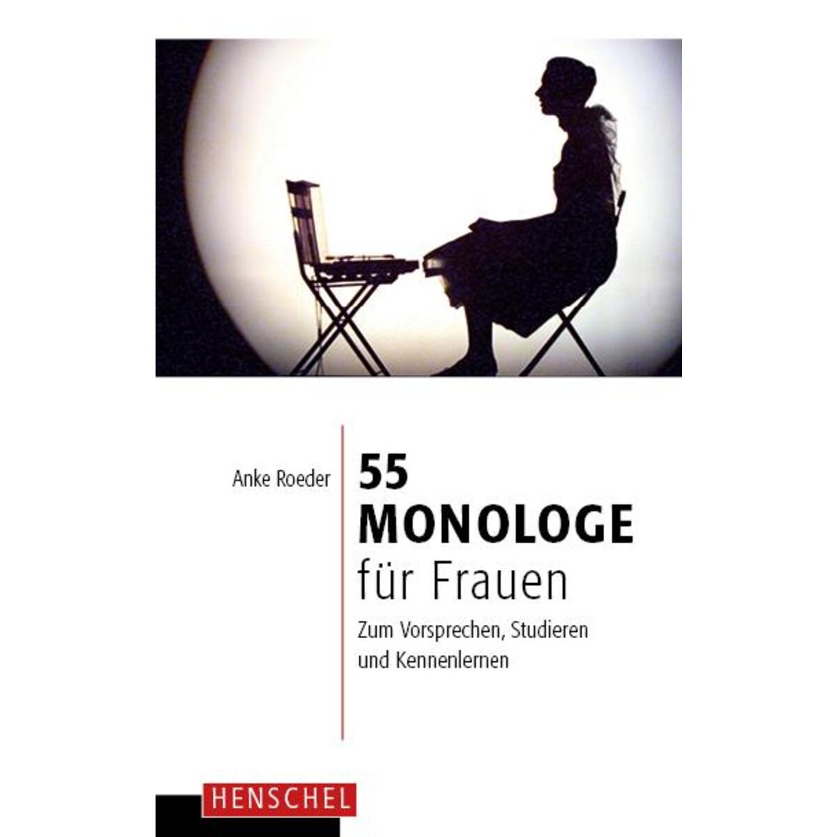 55 Monologe für Frauen von Henschel Verlag