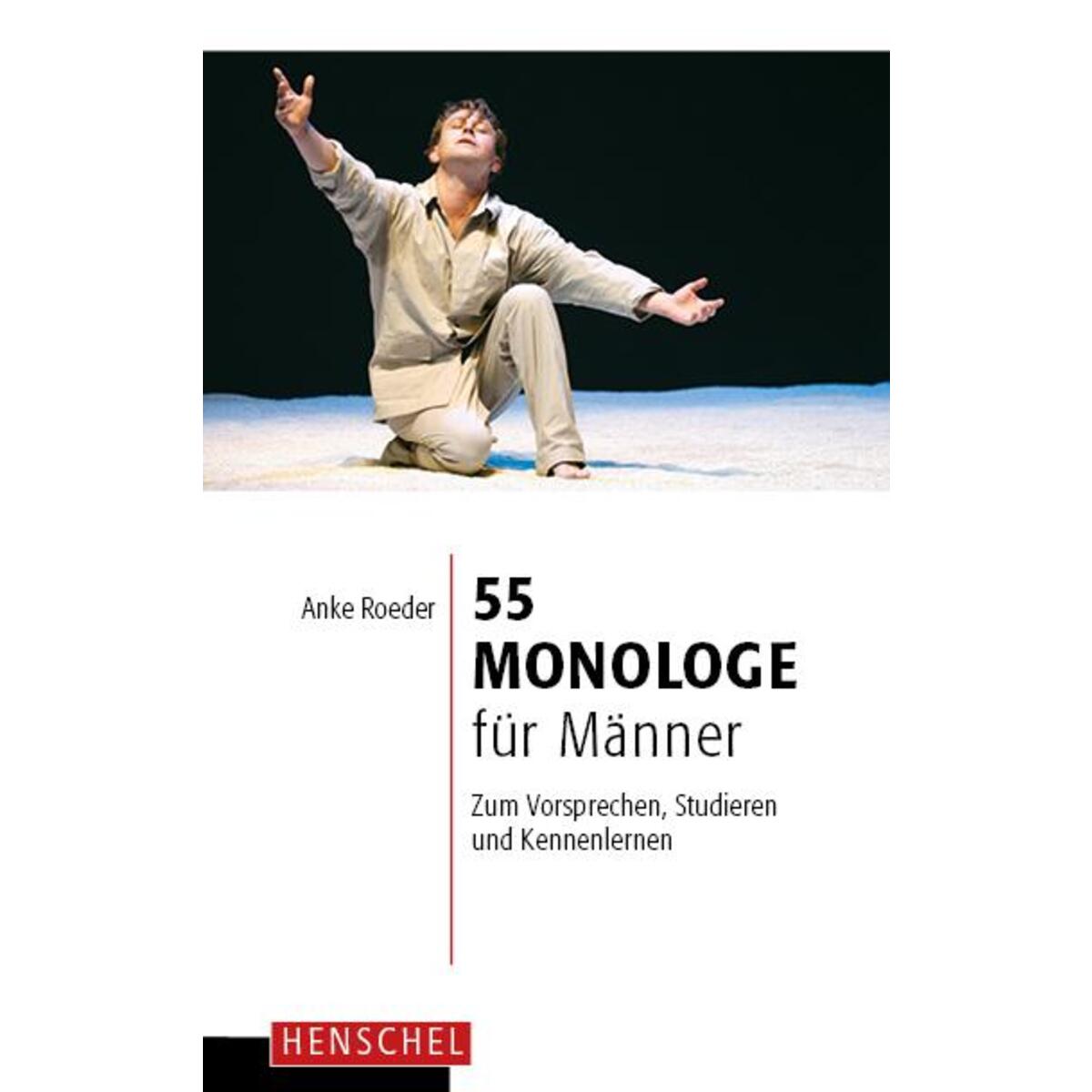 55 Monologe für Männer von Henschel Verlag
