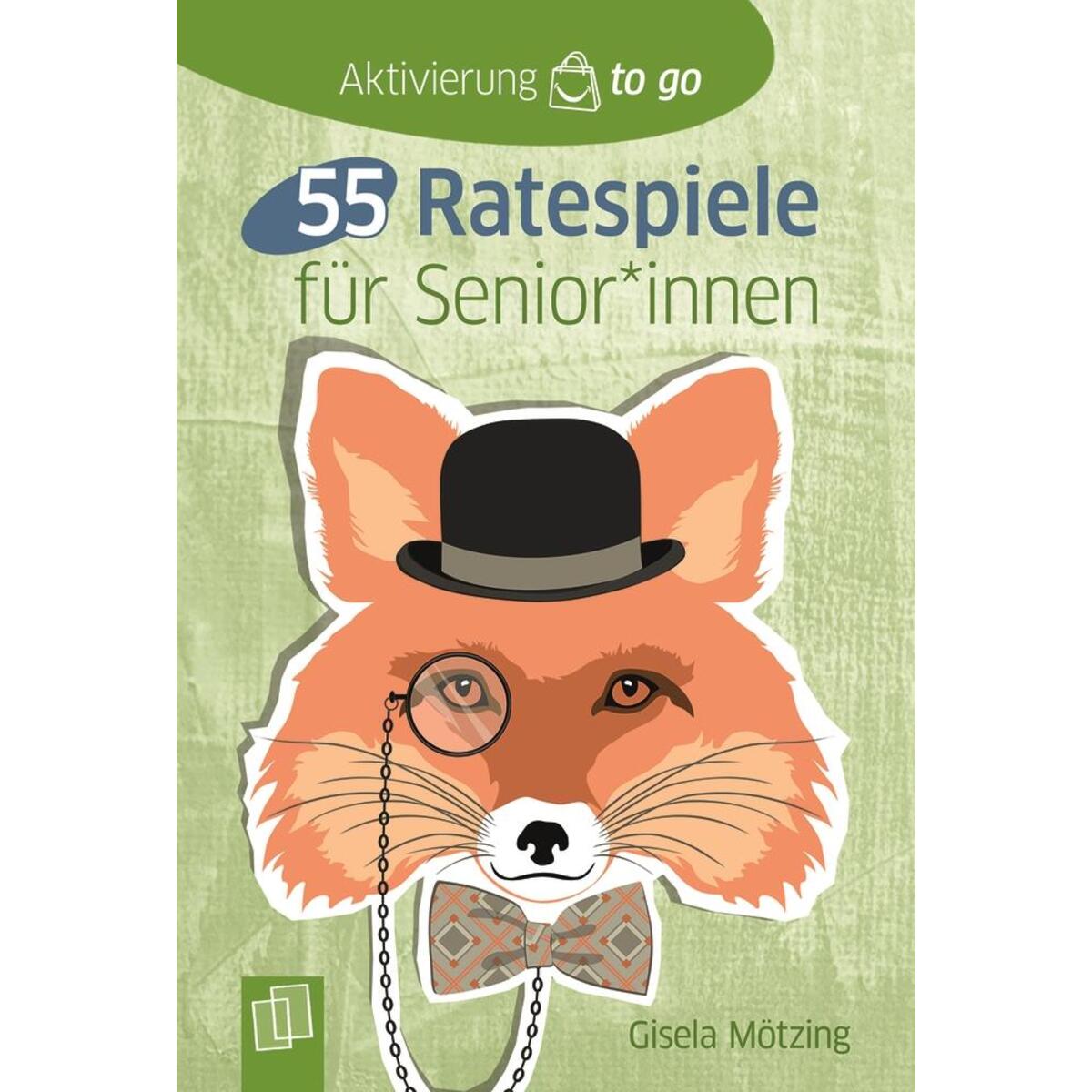 55 Ratespiele für Senioren und Seniorinnen von Verlag an der Ruhr GmbH