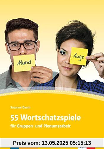 55 Wortschatzspiele: Deutsch als Fremdsprache