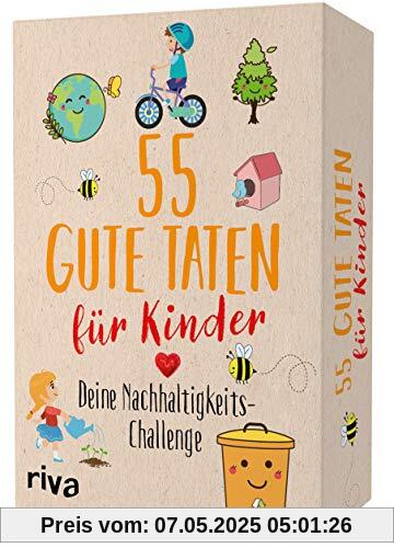 55 gute Taten für Kinder: Deine Nachhaltigkeits-Challenge 55 gute Taten für Kinder: Deine Nachhaltigkeits-Challenge