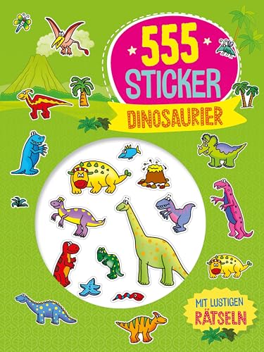 555 Sticker Dinosaurier: Mit lustigen Rätseln I Für Kinder ab 4 Jahren von Schwager & Steinlein Verlag GmbH