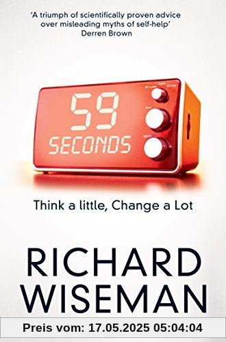 59 Seconds: Think a Little, Change a Lot