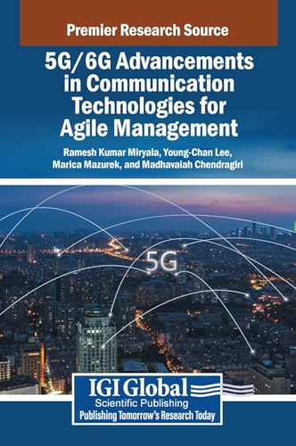 5G/6G Advancements in Communication Technologies for Agile Management von IGI Global