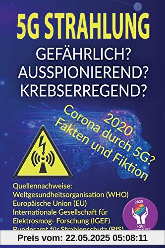 5G Strahlung...Gefährlich?: ...Ausspionierend? ...Krebserregend?