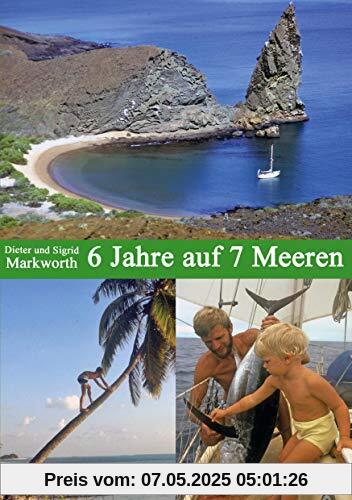 6 Jahre auf 7 Meeren: Die Suche nach dem Paradies