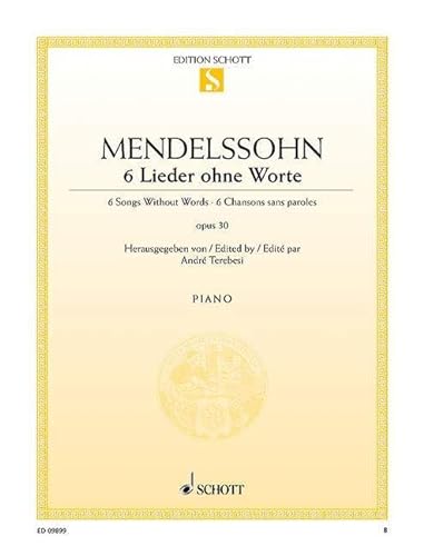 6 Lieder ohne Worte: op. 30. Klavier. (Edition Schott Einzelausgabe) von Schott Music Distribution